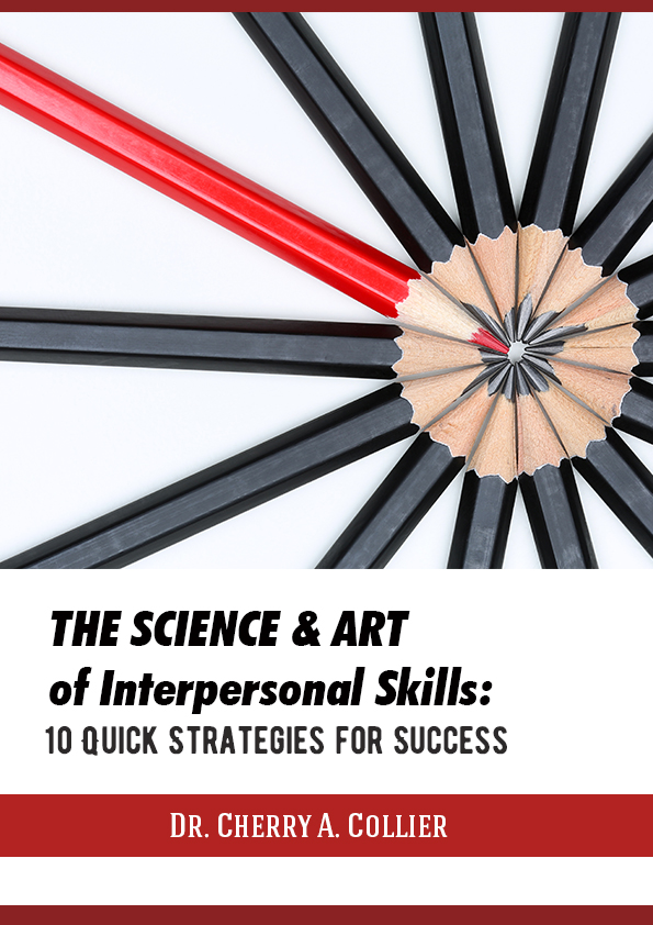 The Science and Art of Interpersonal Skills: 10 Quick Strategies for Success