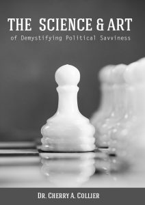 The Science and Art of Demystifying Political Savviness (The Science and Art Series)